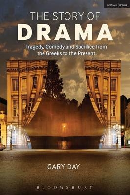 The Story of Drama -  Dr Gary Day