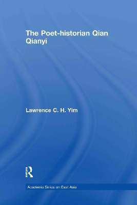 The Poet-historian Qian Qianyi - Lawrence C.H Yim