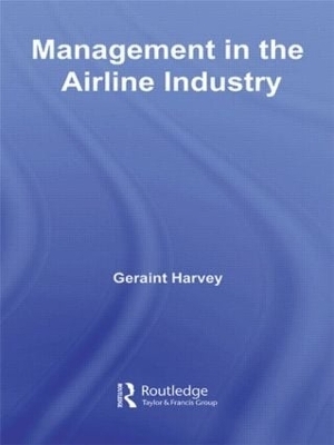 Management in the Airline Industry - Geraint Harvey