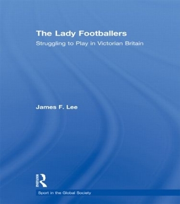 The Lady Footballers - James Lee
