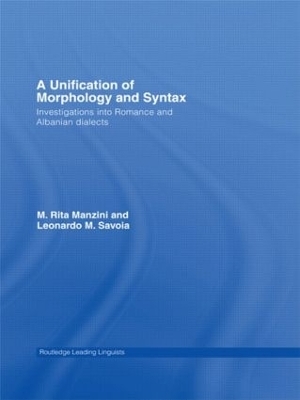 A Unification of Morphology and Syntax - M. Rita Manzini, Leonardo M. Savoia