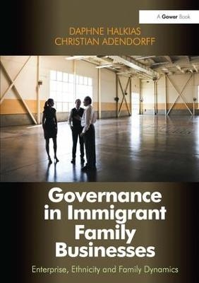 Governance in Immigrant Family Businesses - Daphne Halkias, Christian Adendorff