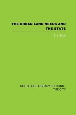 The Urban Land Nexus and the State - A. J. Scott