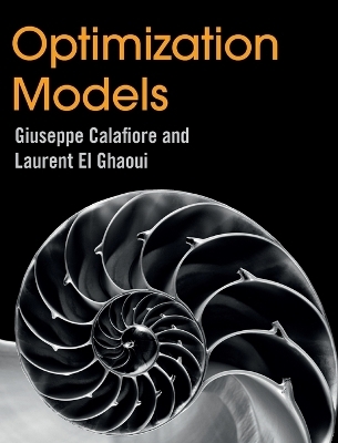 Optimization Models - Giuseppe C. Calafiore, Laurent El Ghaoui