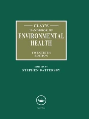 Clay's Handbook of Environmental Health - 