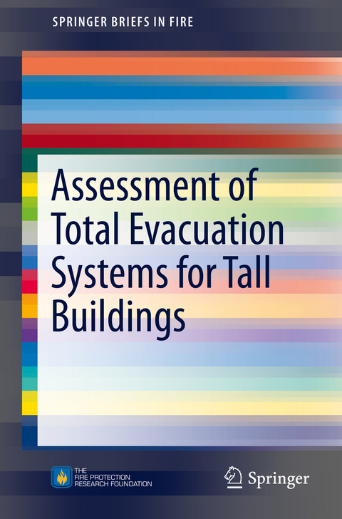 Assessment of Total Evacuation Systems for Tall Buildings - Enrico Ronchi, Daniel Nilsson