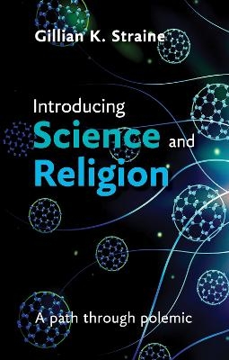 Introducing Science and Religion - The Revd Dr Gillian Straine