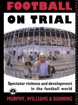 Football on Trial - Eric Dunning