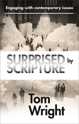 Surprised by Scripture - Tom Wright