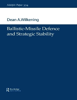 Ballistic-Missile Defence and Strategic Stability - Dean A. Wilkening