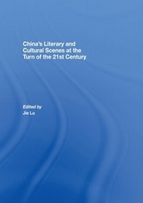 China’s Literary and Cultural Scenes at the Turn of the 21st Century - 