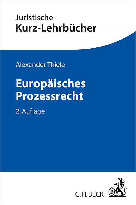 Europäisches Prozessrecht Von Alexander Thiele | ISBN 978-3-406-67059-6 ...