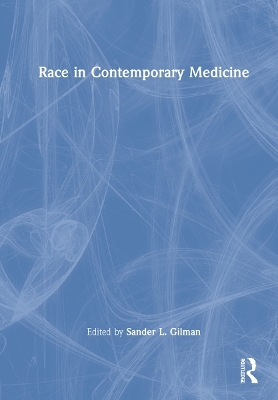 Race in Contemporary Medicine - 