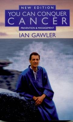 You Can Conquer Cancer - Ian Gawler