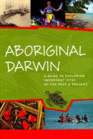 Aboriginal Darwin - Toni Bauman, Samantha Wells