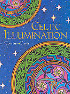 Celtic Illumination - Courtney Davis