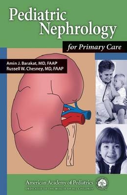 Pediatric Nephrology for Primary Care -  Amin  J. Barakat