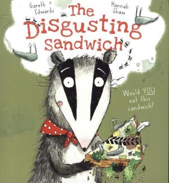 Disgusting Sandwich -  Gareth Edwards