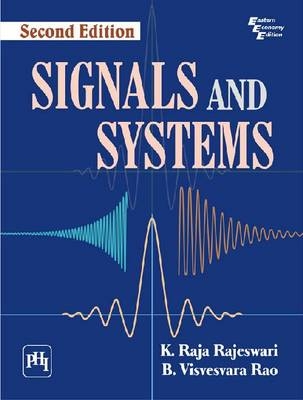 Signals and Systems - K. Raja Rajeswari, B. Visvesvara Rao