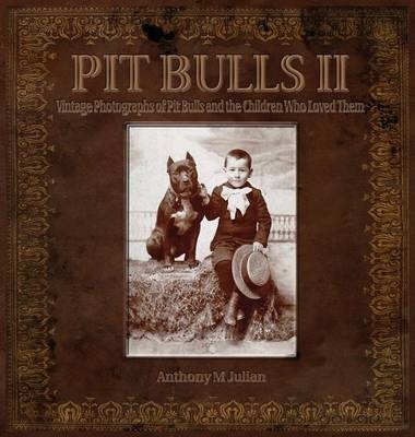 Pit Bulls 2 - Anthony Julian