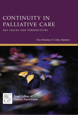 Continuity in Palliative Care - Dan Munday, Cathy Shipman