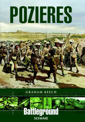 Pozieres: Somme - Graham Keech