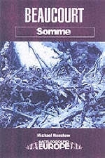 Beaucourt: Battleground Somme - Michael Renshaw