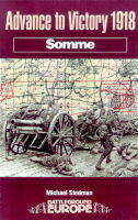 Advance to Victory 1918: Somme - Michael Stedman