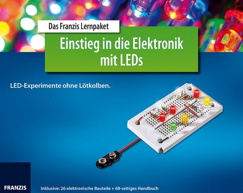 Lernpaket Einstieg in die Elektronik mit LEDs - Burkhard Kainka