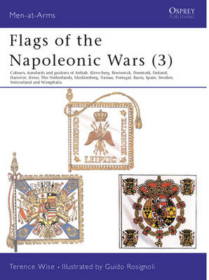 Flags of the Napoleonic Wars (3) - Terence Wise