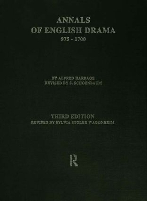 The Annals of English Drama 975-1700 - 