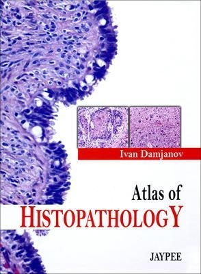 Atlas of Histopathology - Ivan Damjanov