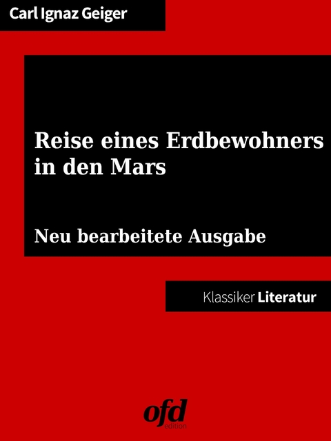 Reise eines Erdbewohners in den Mars -  Carl Ignaz Geiger