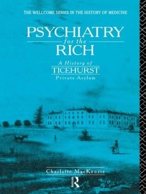 Psychiatry for the Rich - Charlotte MacKenzie