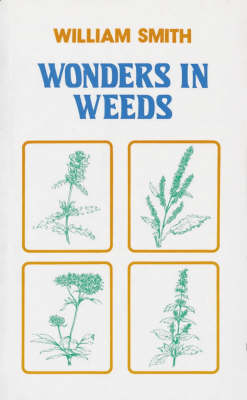 Wonders In Weeds - William Smith