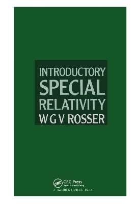 Introductory Special Relativity - W G V Rosser