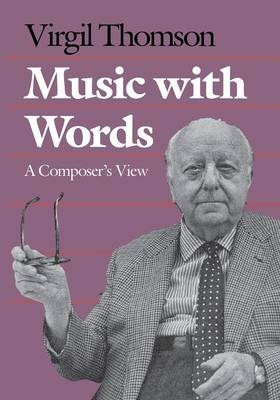 Music with Words - Virgil Thomson