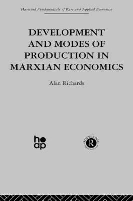 Development and Modes of Production in Marxian Economics - A. Richards