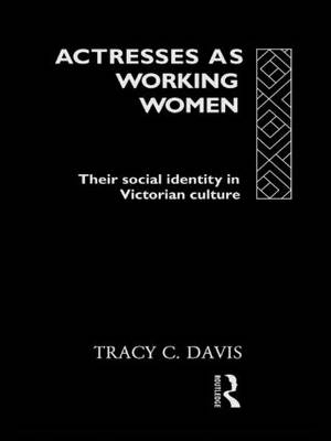 Actresses as Working Women - Tracy C. Davis