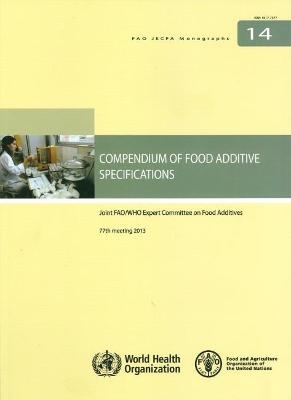 Compendium of food additive specifications -  Joint FAO/WHO Expert Committee on Food Additives,  Food and Agriculture Organization,  World Health Organization