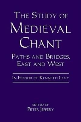 The Study of Medieval Chant - 