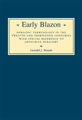 Early Blazon - Gerard Brault