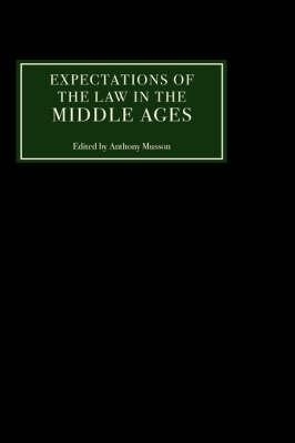 Expectations of the Law in the Middle Ages - 