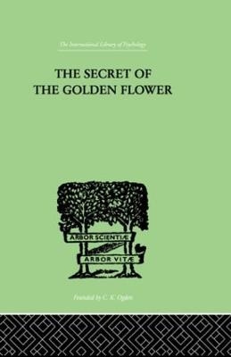 The Secret Of The Golden Flower - Richard Wilhelm