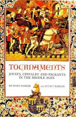 Tournaments - Richard Barber, Juliet Barker