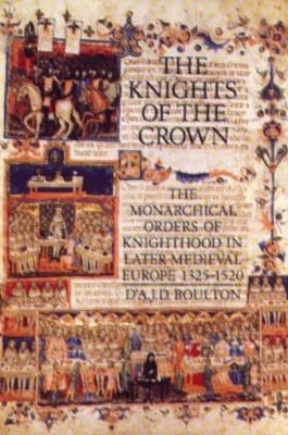 The Knights of the Crown - D'A.J.D. Boulton