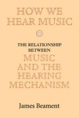 How We Hear Music - James Beament