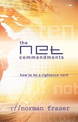 The Net Commandments - Norman Fraser