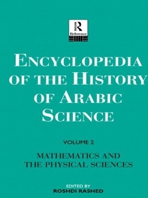 Encyclopedia of the History of Arabic Science - Roshdi Rashed