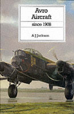 AVRO AIRCRAFT SINCE 1908 REVISED